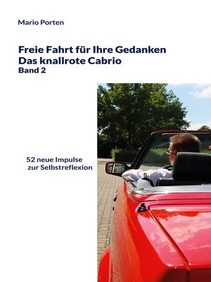 cover image of Freie Fahrt für Ihre Gedanken / Das knallrote Cabrio Band 2